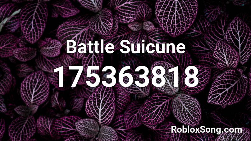 Battle Suicune Roblox ID