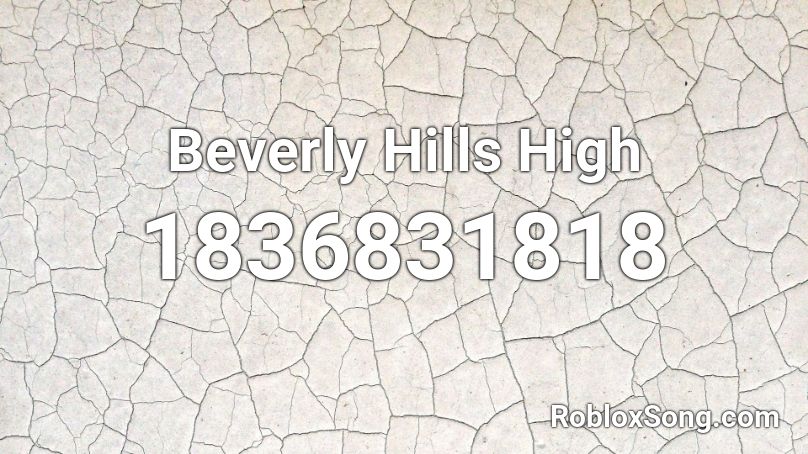 Beverly Hills High Roblox ID