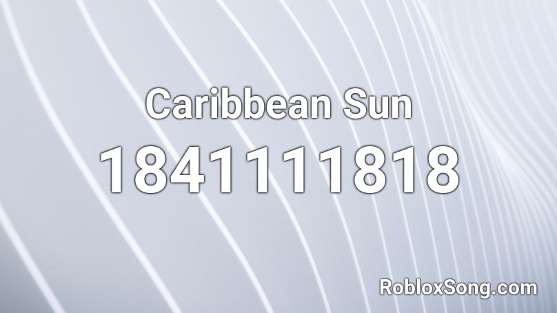 Caribbean Sun Roblox ID