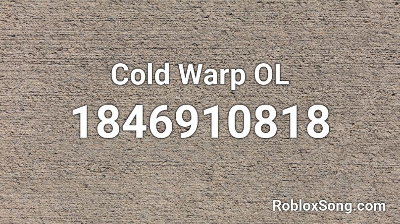 Cold Warp OL Roblox ID