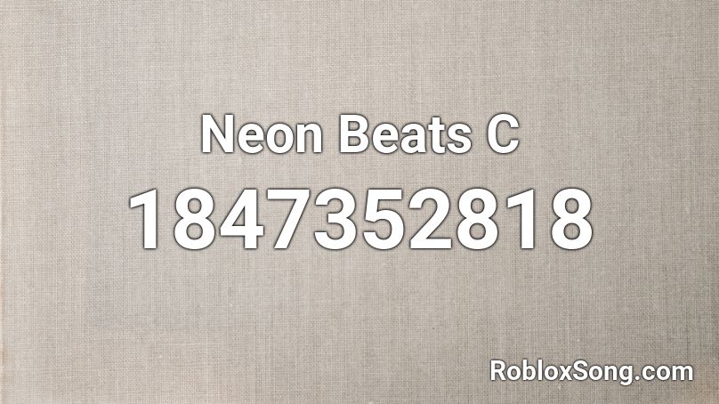 Neon Beats  C Roblox ID