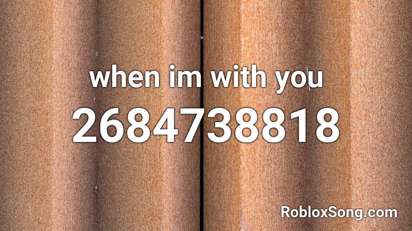 When Im With You Roblox Id Roblox Music Codes - amber alert roblox id code