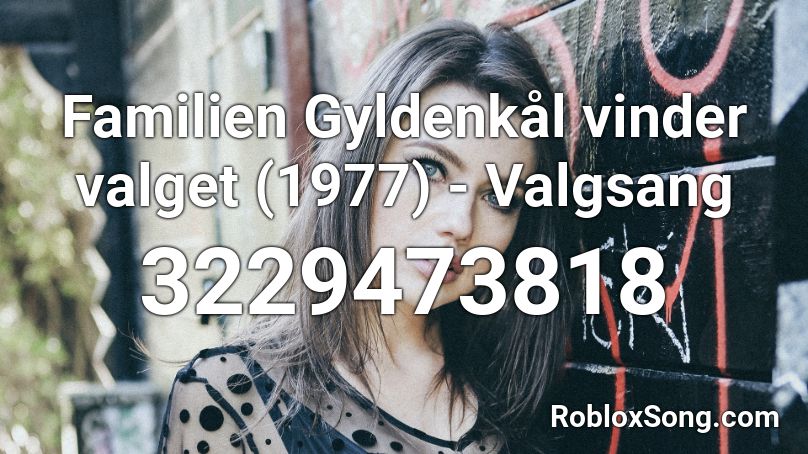 Familien Gyldenkål vinder valget (1977) - Valgsang Roblox ID