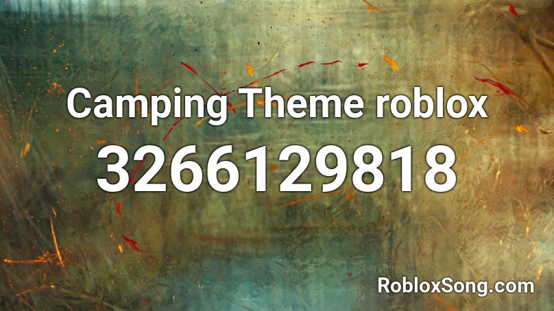 Camping Theme roblox Roblox ID