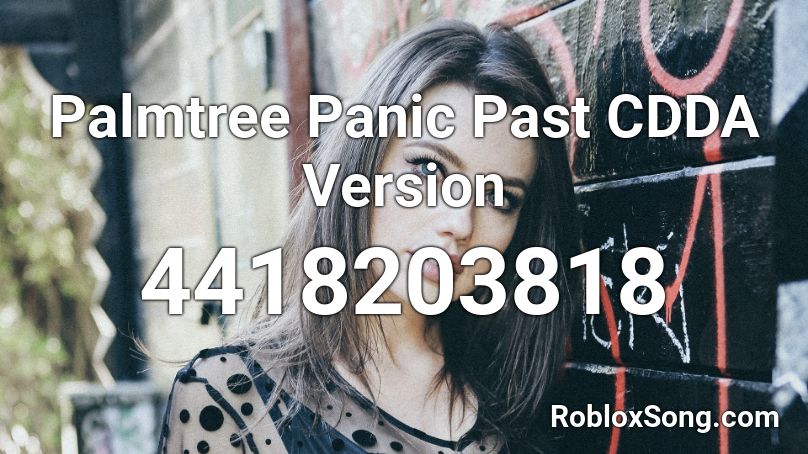 Palmtree Panic Past CDDA Version Roblox ID