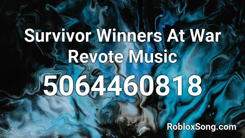 Survivor Winners At War Revote Music Roblox ID