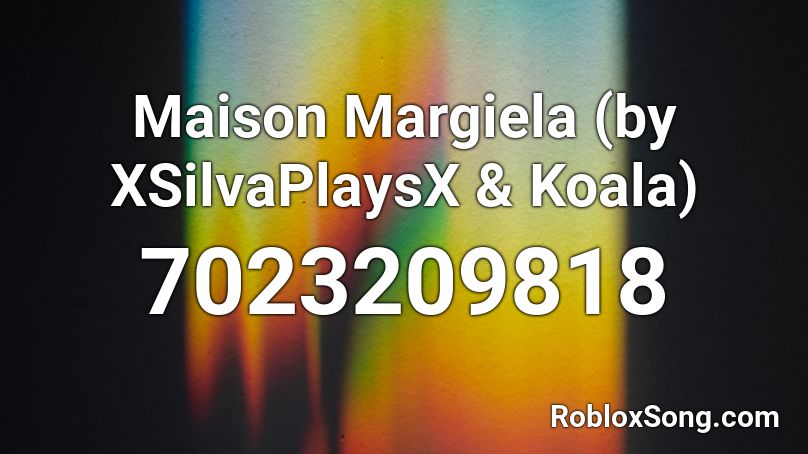 Maison Margiela (by XSilvaPlaysX & Koala) Roblox ID