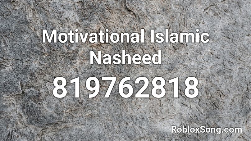 Motivational Islamic Nasheed Roblox ID