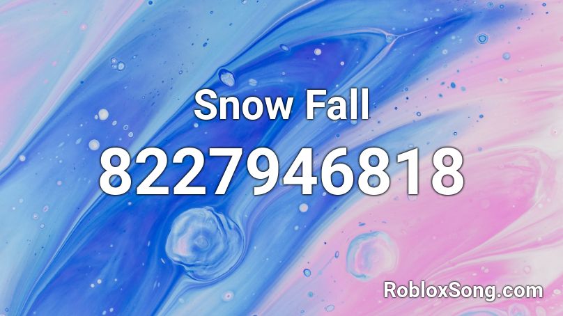 Snow Fall Roblox ID