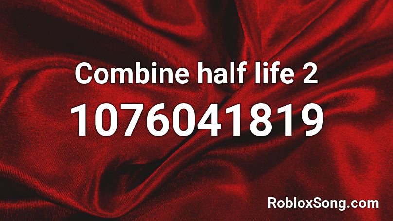 Combine half life 2 Roblox ID