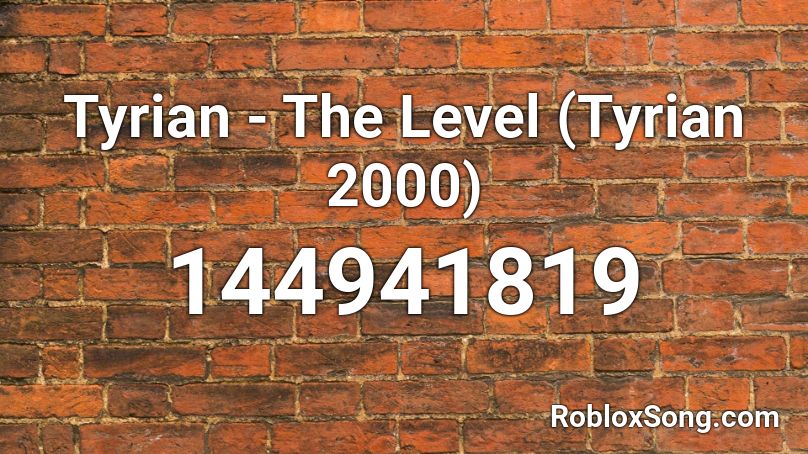 Tyrian - The Level (Tyrian 2000) Roblox ID