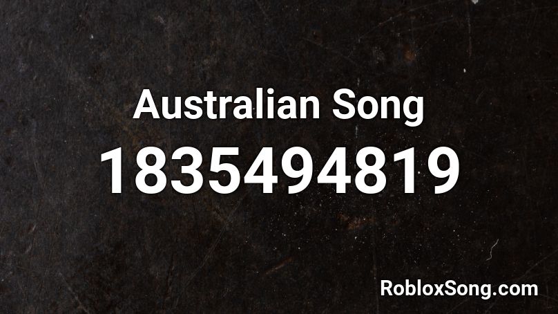 Australian Song Roblox ID