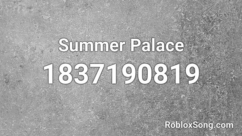 Summer Palace Roblox ID