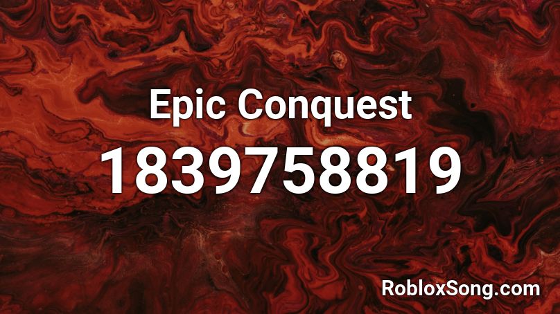 Epic Conquest Roblox ID