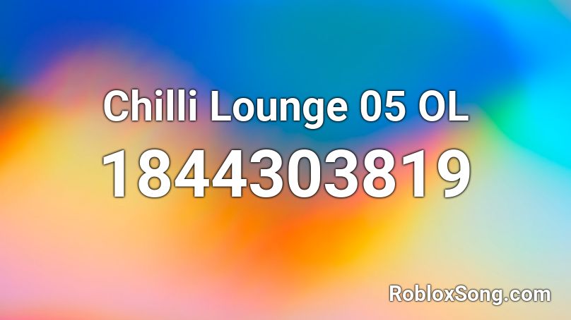 Chilli Lounge 05 OL Roblox ID