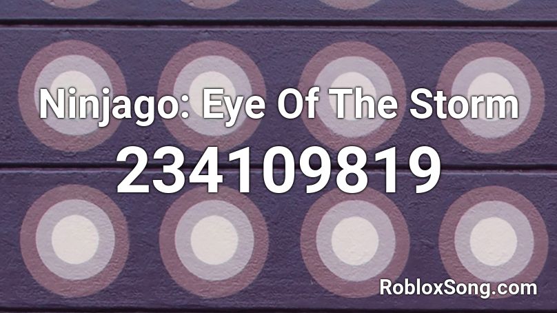 Ninjago: Eye Of The Storm Roblox ID
