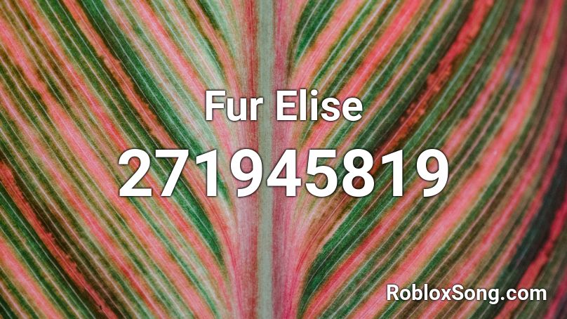 Fur Elise Roblox ID