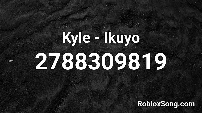 Kyle - Ikuyo Roblox ID