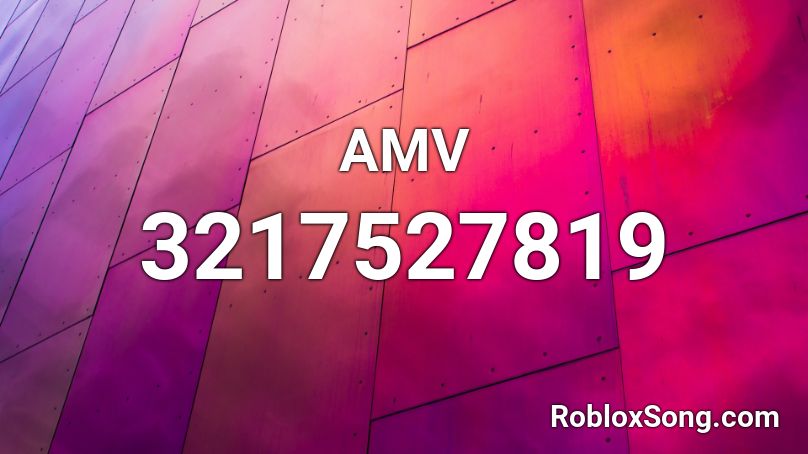 AMV Roblox ID