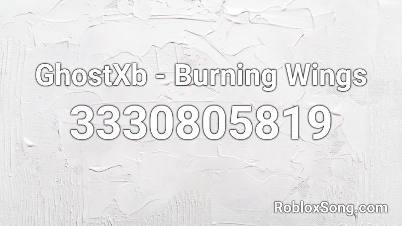 GhostXb - Burning Wings Roblox ID