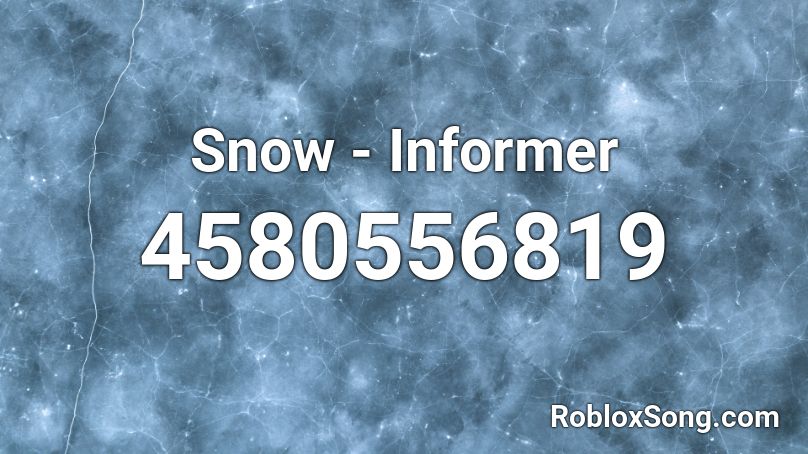 Snow - Informer Roblox ID