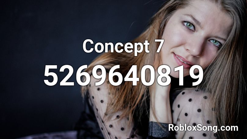 Concept 7 Roblox ID