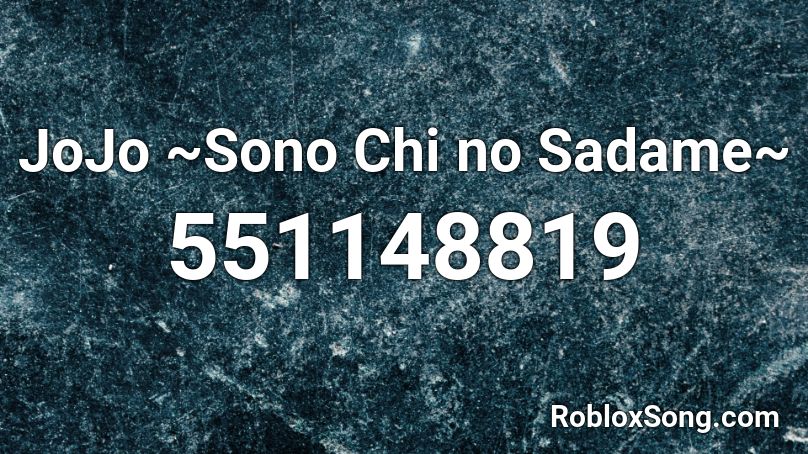 Jojo Sono Chi No Sadame Roblox Id Roblox Music Codes - starboy song id for roblox