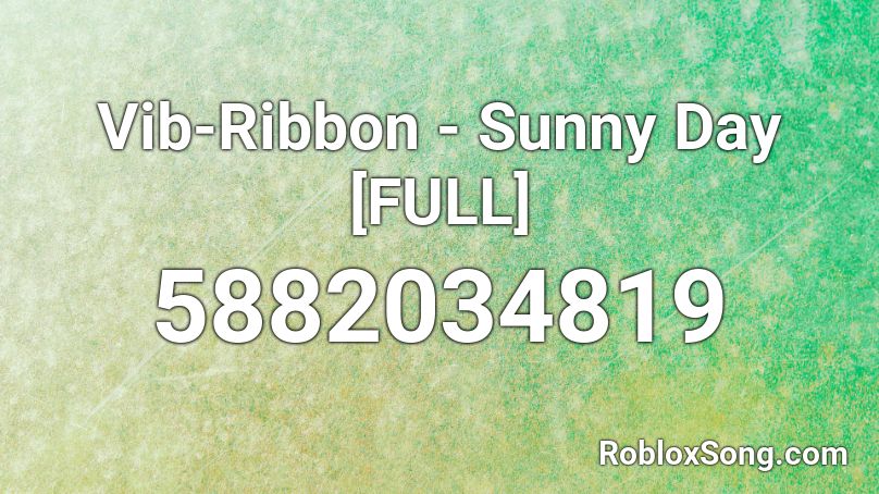 Vib-Ribbon - Sunny Day [FULL] Roblox ID
