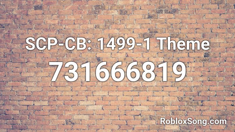 SCP-CB: 1499-1 Theme Roblox ID