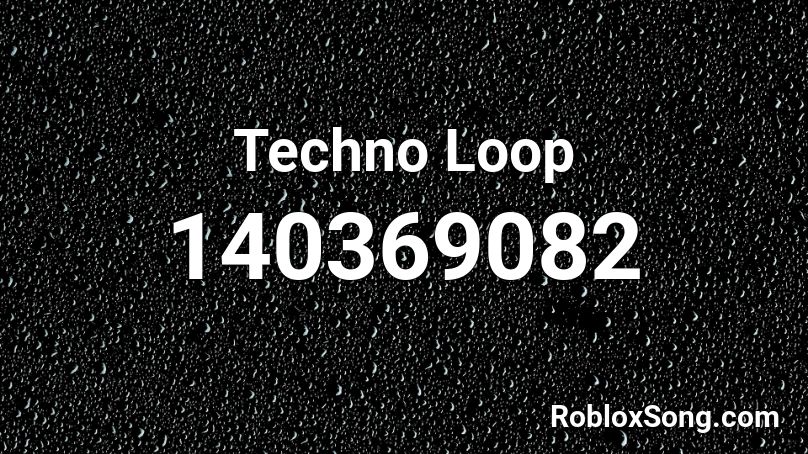 Techno Loop Roblox ID