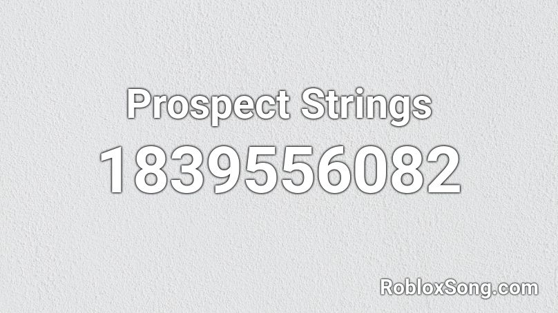 Prospect Strings Roblox ID