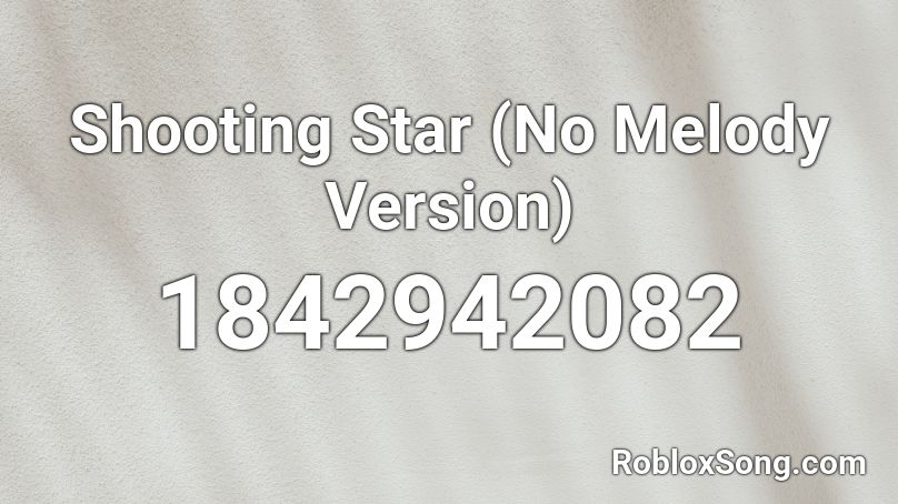 Shooting Star (No Melody Version) Roblox ID