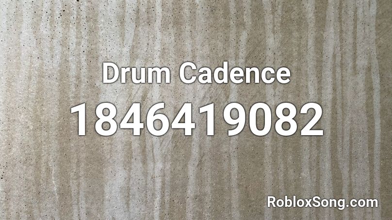 Drum Cadence Roblox ID