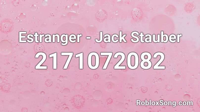 Estranger - Jack Stauber Roblox ID