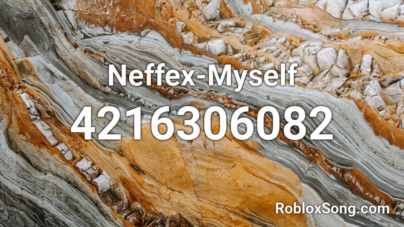 Neffex Myself Roblox Id Roblox Music Codes - blood sweat and tears roblox piano