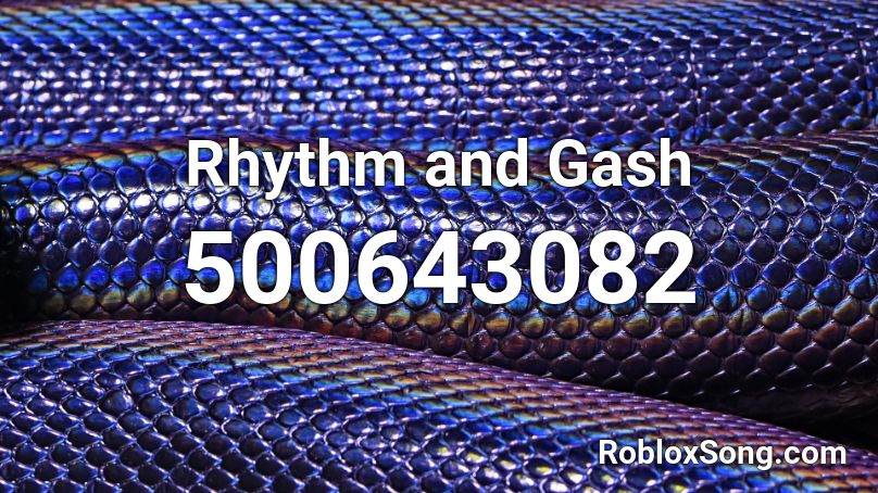 Rhythm and Gash Roblox ID