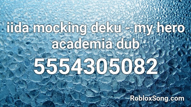iida mocking deku - my hero academia dub Roblox ID