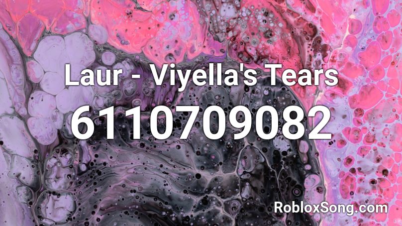 Laur - Viyella's Tears Roblox ID