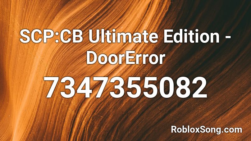 SCP:CB Ultimate Edition - DoorError Roblox ID