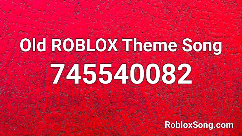 Old ROBLOX Theme Song Roblox ID