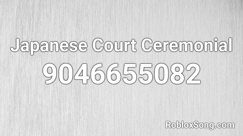 Japanese Court Ceremonial Roblox ID