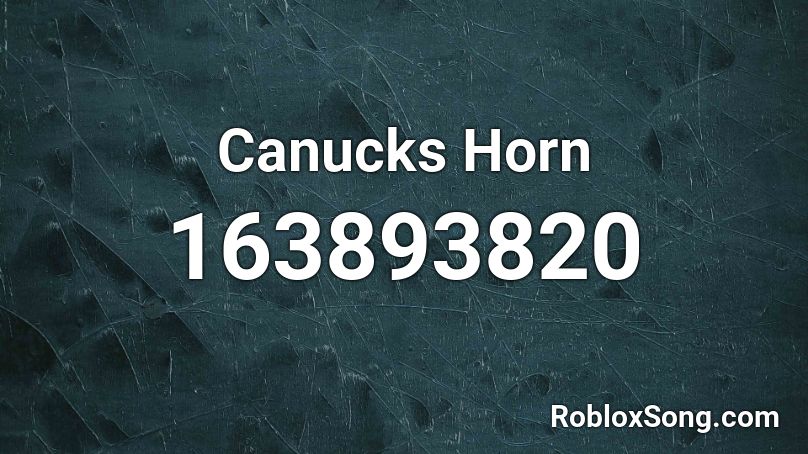  Canucks Horn Roblox ID