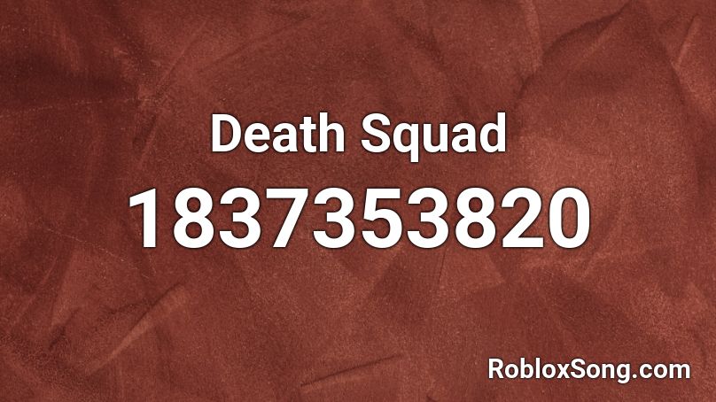 Death Squad Roblox ID