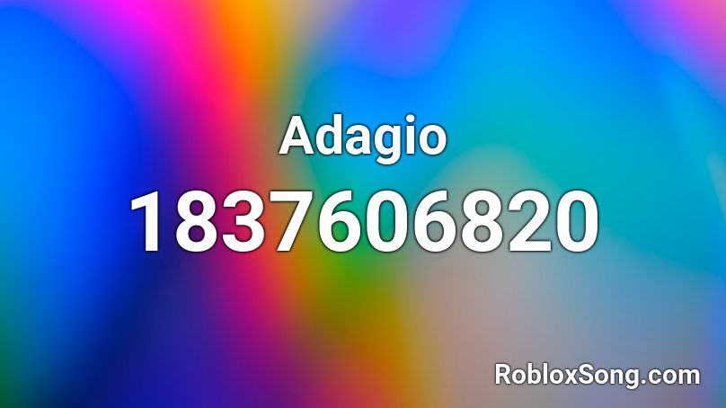 Adagio Roblox ID