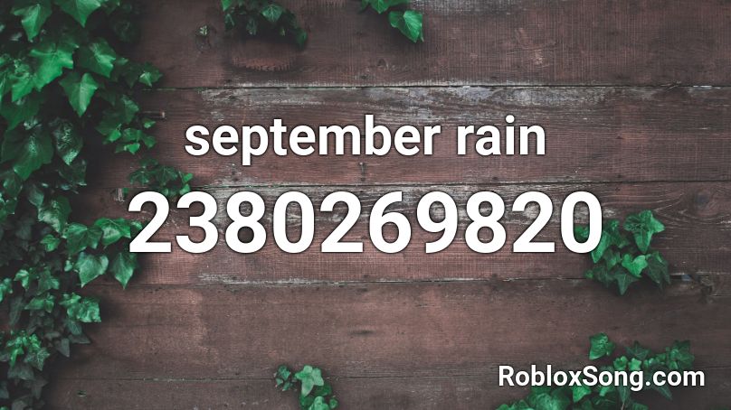 september rain Roblox ID