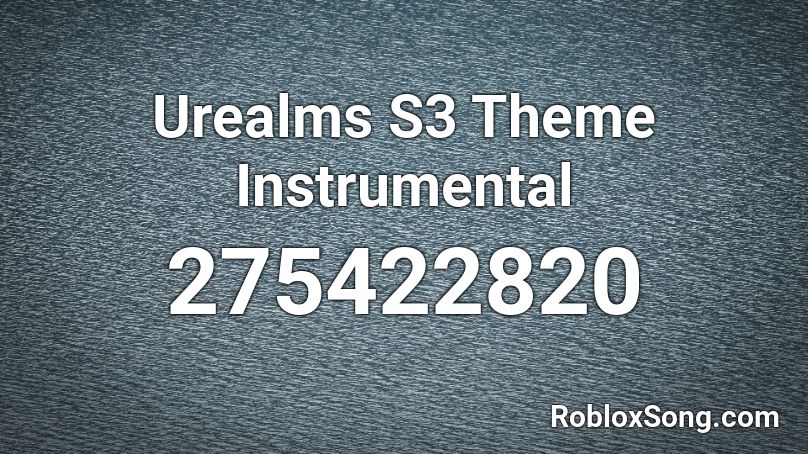 Urealms S3 Theme Instrumental Roblox ID