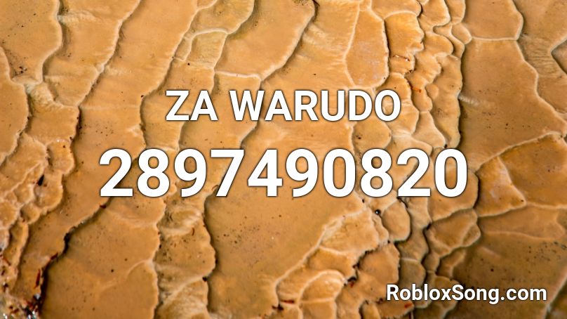 ZA WARUDO Roblox ID