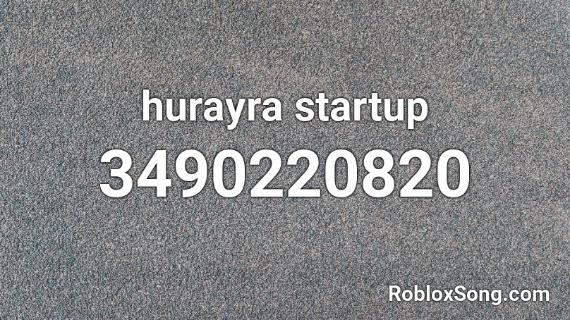  hurayra startup Roblox ID