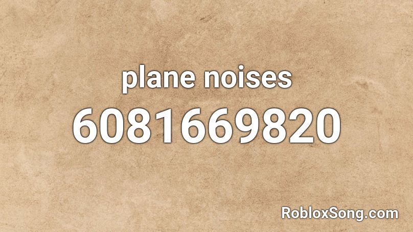 plane noises Roblox ID