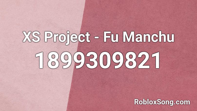 XS Project - Fu Manchu Roblox ID